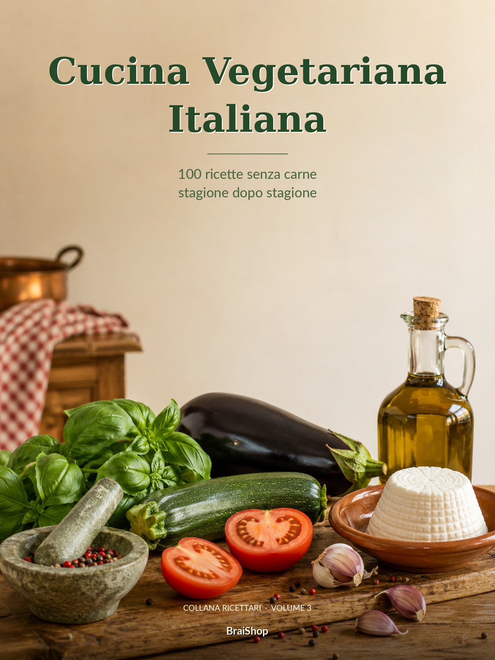 Cucina Vegetariana Italiana — copertina del libro digitale BraiShop