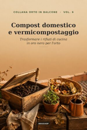 Compost domestico e vermicompostaggio — copertina del libro digitale BraiShop